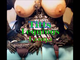 Vorschaubild vom Amateurporno mit dem Titel "Titts Leggings Tanga" von xx50xx